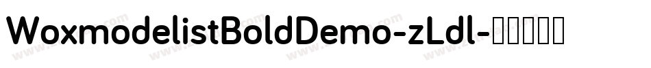 WoxmodelistBoldDemo-zLdl字体转换