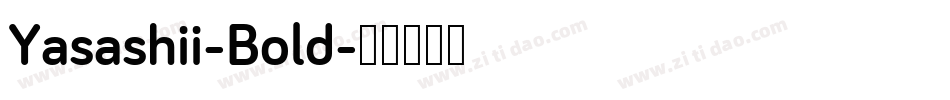 Yasashii-Bold字体转换