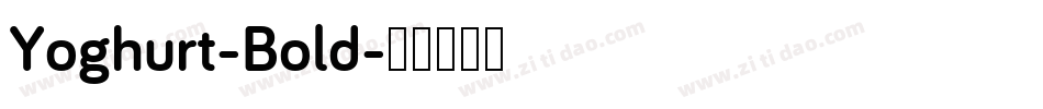 Yoghurt-Bold字体转换