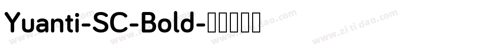 Yuanti-SC-Bold字体转换