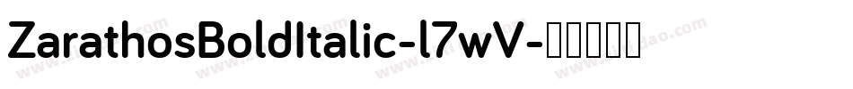 ZarathosBoldItalic-l7wV字体转换