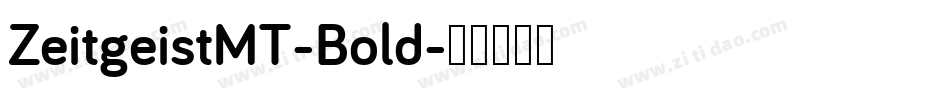 ZeitgeistMT-Bold字体转换