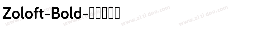 Zoloft-Bold字体转换