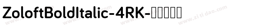 ZoloftBoldItalic-4RK字体转换