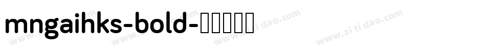 mngaihks-bold字体转换