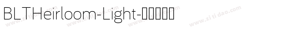 BLTHeirloom-Light字体转换
