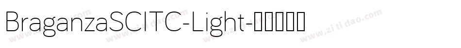 BraganzaSCITC-Light字体转换