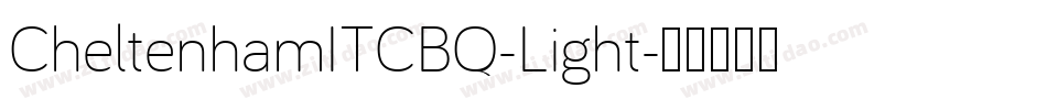 CheltenhamITCBQ-Light字体转换