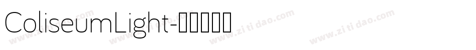 ColiseumLight字体转换