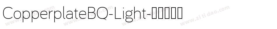 CopperplateBQ-Light字体转换