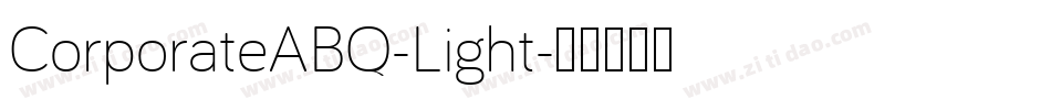 CorporateABQ-Light字体转换