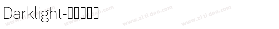 Darklight字体转换