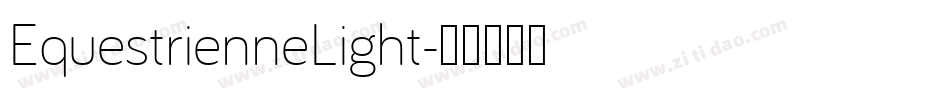 EquestrienneLight字体转换