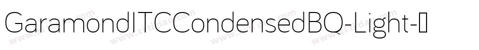 GaramondITCCondensedBQ-Light字体转换