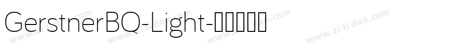 GerstnerBQ-Light字体转换