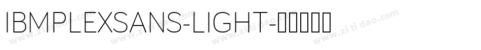 IBMPLEXSANS-LIGHT字体转换