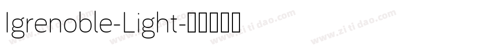 Igrenoble-Light字体转换