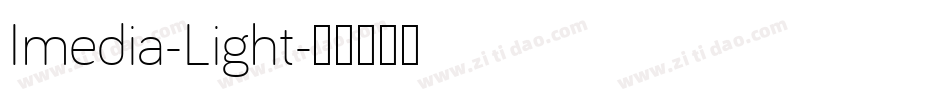 Imedia-Light字体转换