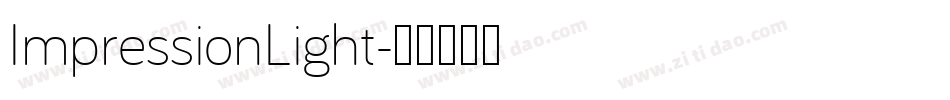 ImpressionLight字体转换
