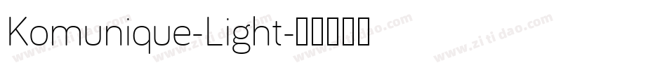 Komunique-Light字体转换