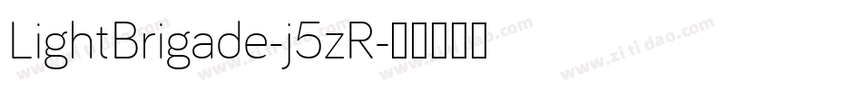 LightBrigade-j5zR字体转换