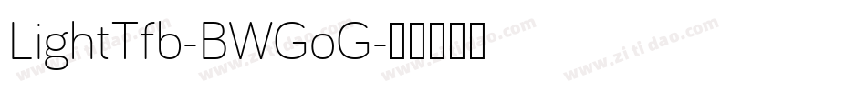 LightTfb-BWGoG字体转换
