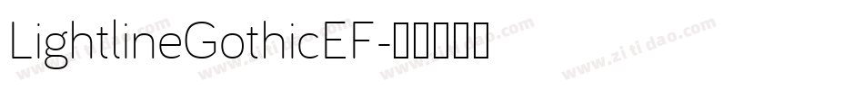 LightlineGothicEF字体转换 LightlineGothicEF字体转换