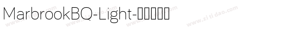 MarbrookBQ-Light字体转换