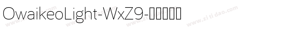 OwaikeoLight-WxZ9字体转换