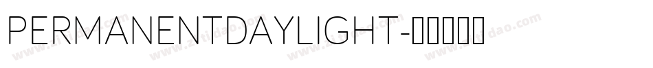 PERMANENTDAYLIGHT字体转换