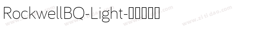 RockwellBQ-Light字体转换
