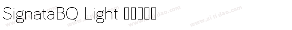 SignataBQ-Light字体转换