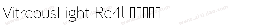 VitreousLight-Re4l字体转换