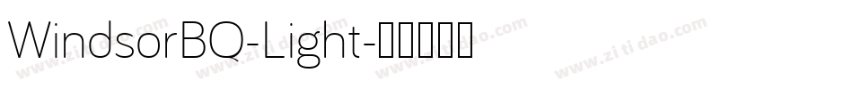 WindsorBQ-Light字体转换