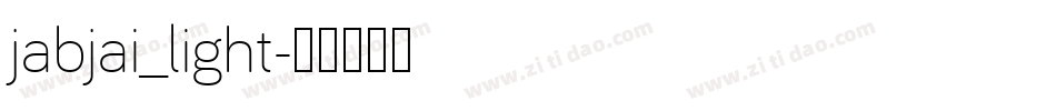 jabjai_light字体转换