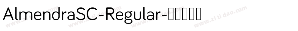 AlmendraSC-Regular字体转换