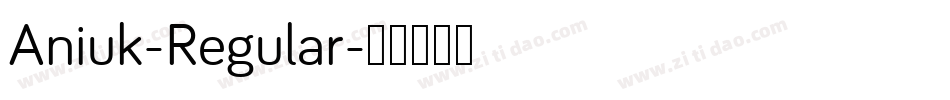 Aniuk-Regular字体转换