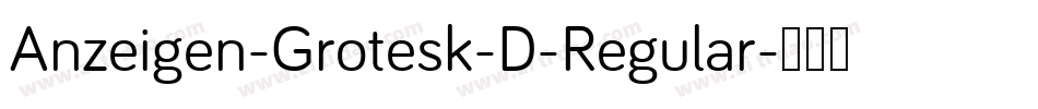 Anzeigen-Grotesk-D-Regular字体转换
