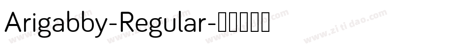 Arigabby-Regular字体转换