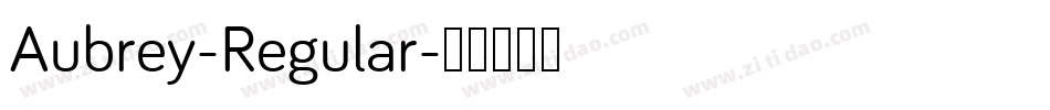 Aubrey-Regular字体转换