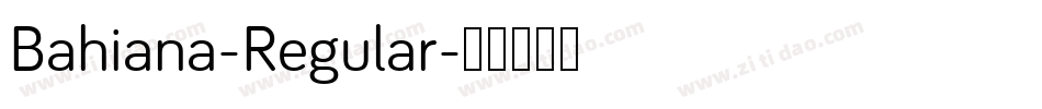 Bahiana-Regular字体转换