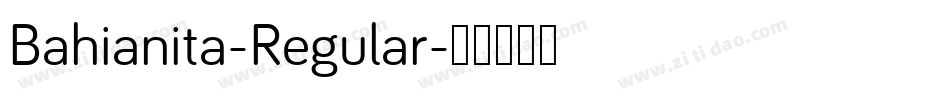 Bahianita-Regular字体转换