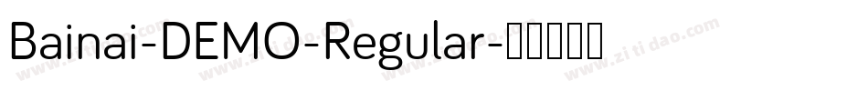 Bainai-DEMO-Regular字体转换