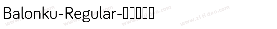 Balonku-Regular字体转换 Balonku-Regular字体转换