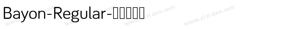 Bayon-Regular字体转换