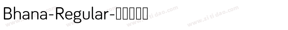 Bhana-Regular字体转换 Bhana-Regular字体转换