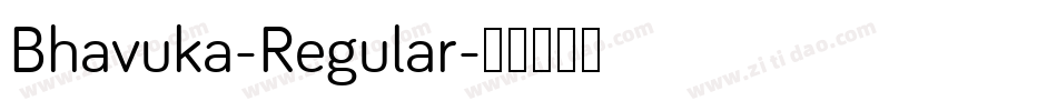 Bhavuka-Regular字体转换 Bhavuka-Regular字体转换