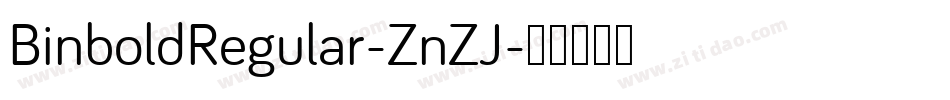 BinboldRegular-ZnZJ字体转换