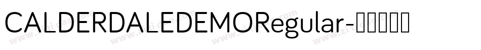 CALDERDALEDEMORegular字体转换 CALDERDALEDEMORegular字体转换