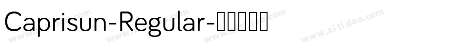 Caprisun-Regular字体转换 Caprisun-Regular字体转换